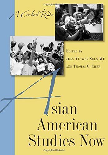asian american studies now a critical reader Reader