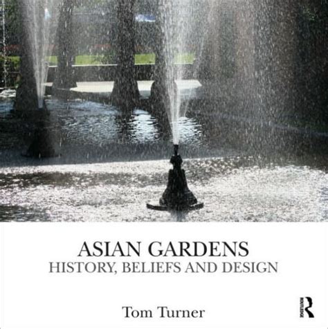 asian gardens history beliefs and design Epub