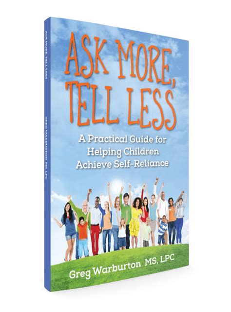 ask more tell less self reliance Reader