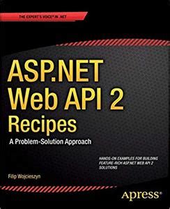 asp net web api 2 recipes a problem solution approach Epub