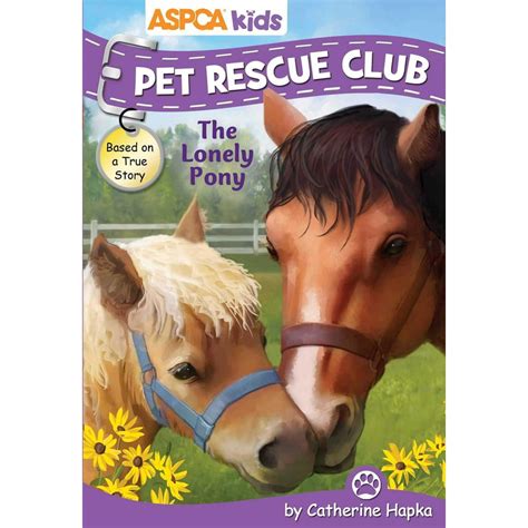 aspca kids pet rescue club the lonely pony Reader