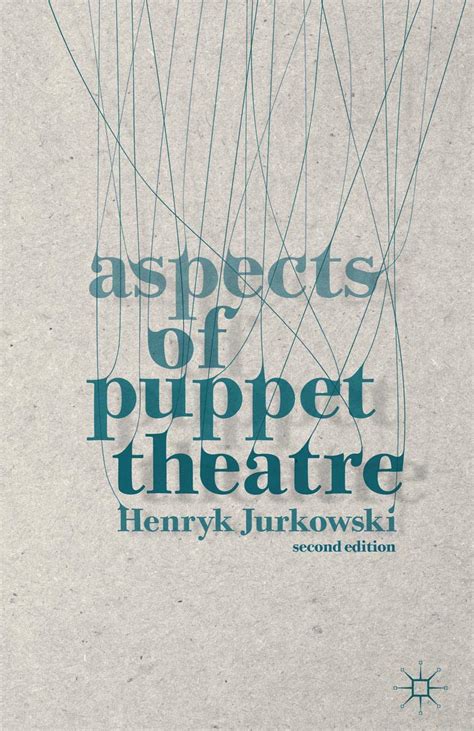 aspects of puppet theatre aspects of puppet theatre PDF