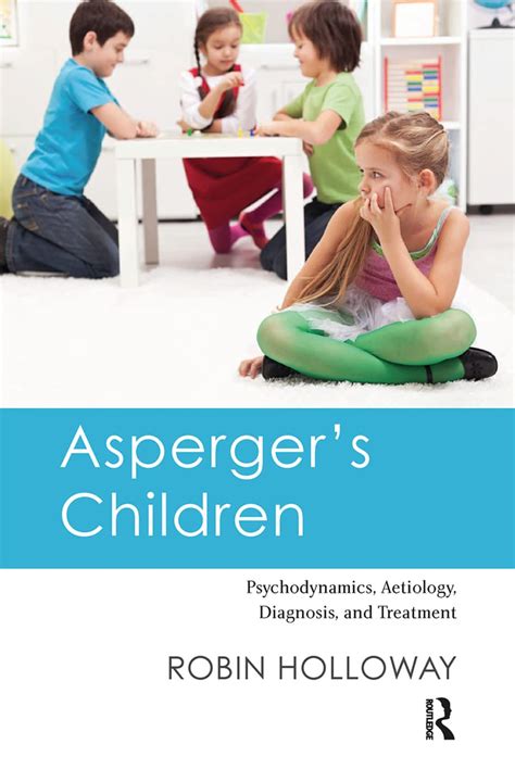 aspergers children psychodynamics aetiology diagnosis Epub