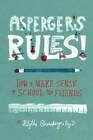 aspergers rules how to make sense of school and friends Kindle Editon