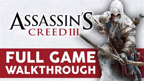 Assassin Creed 3 Walkthrough