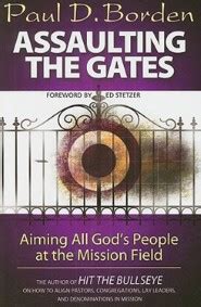 assaulting the gates aiming all gods people at the mission field Reader