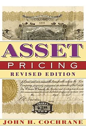 asset pricing revised edition cochrane Reader