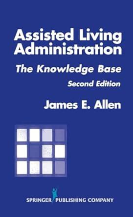 assisted living administration the knowledge base second edition PDF