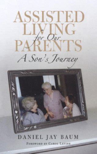 assisted living for our parents a sons journey culture and politics of health care work PDF