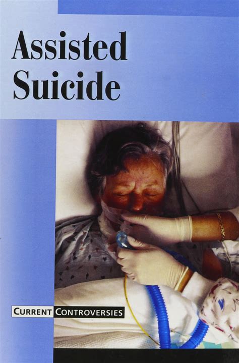 assisted suicide current controversies Kindle Editon