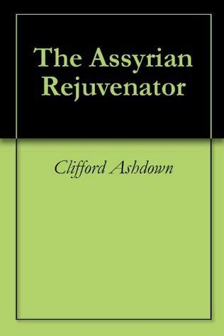 assyrian rejuvenator clifford ashdown Kindle Editon