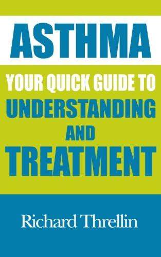 asthma your quick guide to understanding and treatment Epub