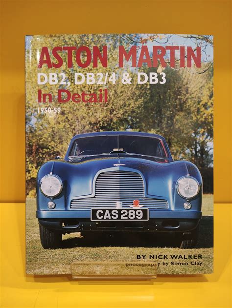 aston martin db2 db2 or 4 and db3 in detail 1950 59 Kindle Editon