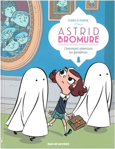 astrid bromure comment atomiser fant mes Doc