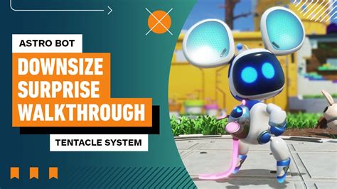Astro Bot Downsize Surprise Walkthrough