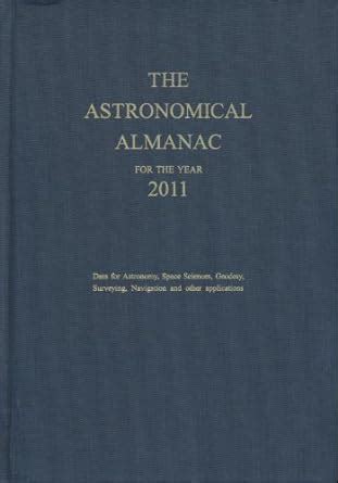 astronomical almanac 2011 astronomical almanac for the year Epub