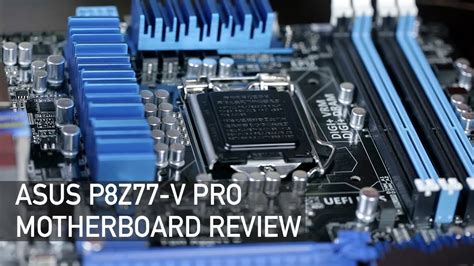 asus p8z77 v pro review youtube Doc