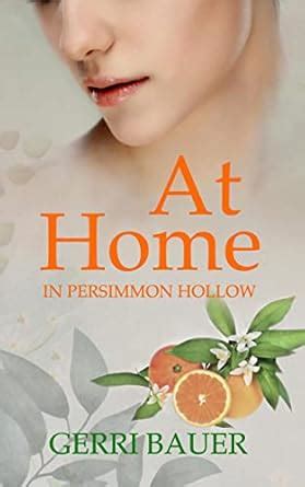 at home in persimmon hollow persimmon hollow legacy Kindle Editon