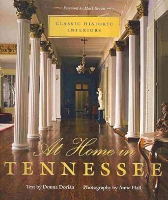 at home in tennessee classic historic interiors Reader