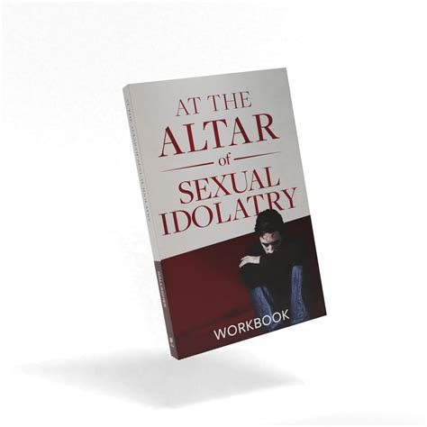 at the altar of sexual idolatry workbook Doc