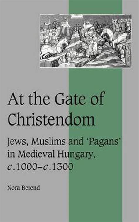 at the gate of christendom at the gate of christendom Kindle Editon