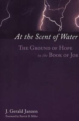 at the scent of water the ground of hope in the book of job Doc