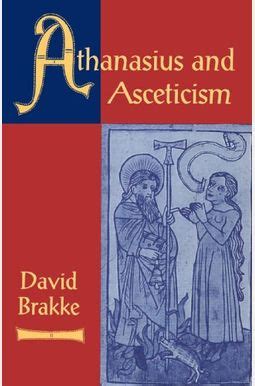 athanasius and asceticism Kindle Editon