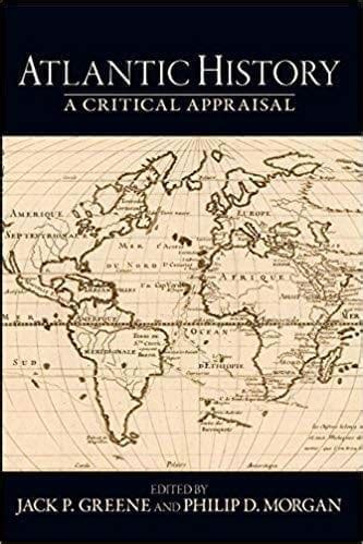 atlantic history a critical appraisal Epub