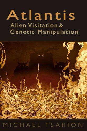 atlantis alien visitation and genetic manipulation Epub