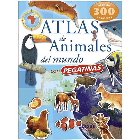 atlas de animales del mundo pegatinas atlas de animales con pegatina Reader