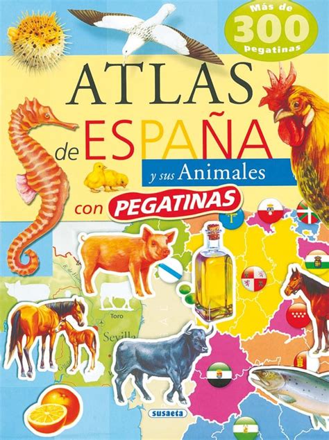 atlas de espana y sus animales atlas de animales con pegatina PDF