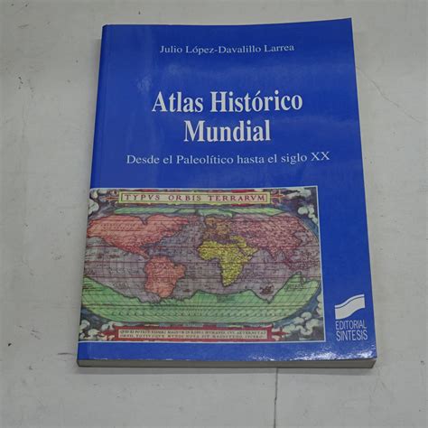 atlas historico mundial desde el paleolitico hasta el siglo xx Kindle Editon