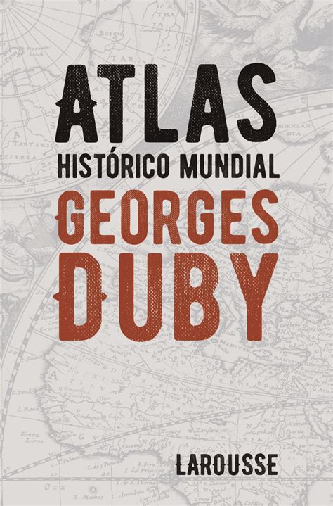 atlas historico mundial g duby larousse atlas PDF