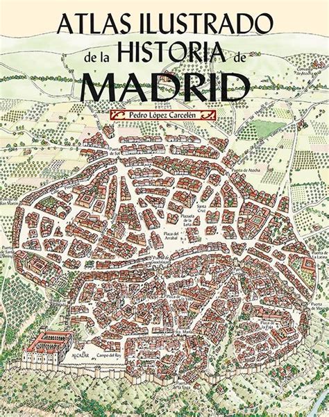 atlas ilustrado de la historia de madrid Doc
