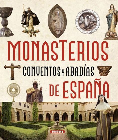 atlas ilustrado de los monasterios conventos y abadias de espana Reader