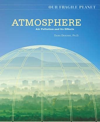 atmosphere air pollution and its effects our fragile planet PDF