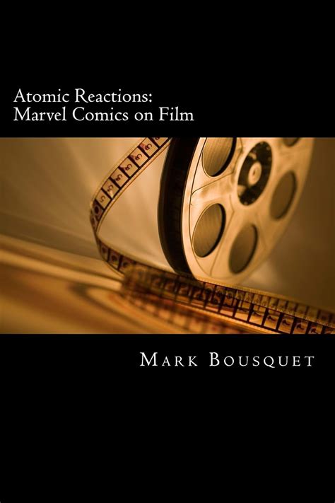 atomic reactions marvel comics on film Kindle Editon