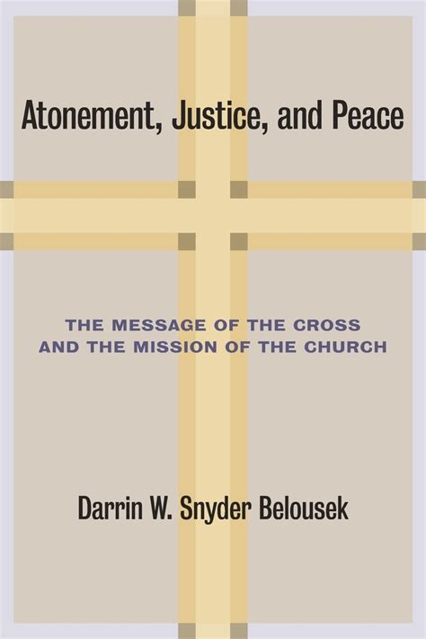 atonement justice and peace the message of the cross and the mission of the church PDF