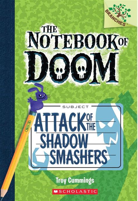 attack of the shadow smashers a branches book the notebook of doom 3 Doc