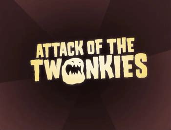 attack of the twonkies