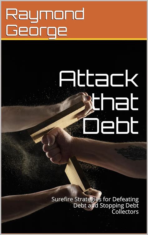 attack that debt surefire strategies for defeating debt and stopping debt collectors Kindle Editon