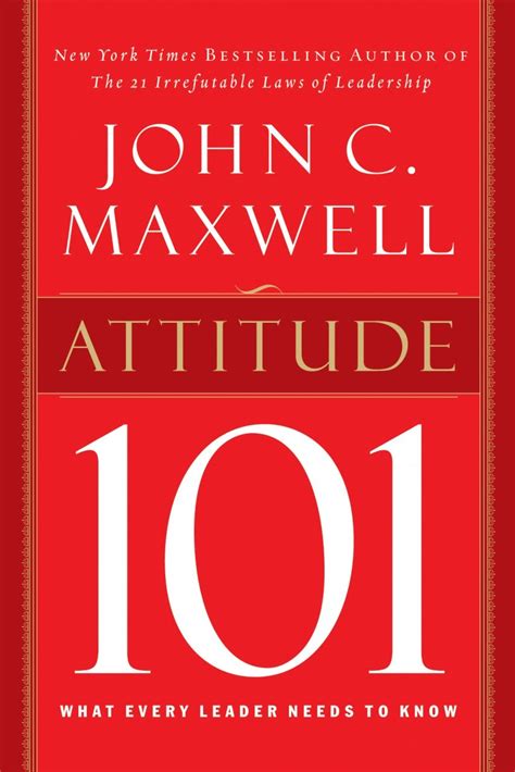 attitude 101 every leader needs Reader