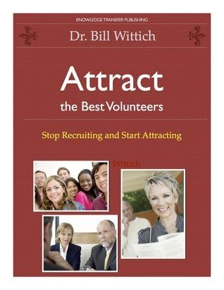 attract the best volunteers stop recruiting and start attracting Kindle Editon