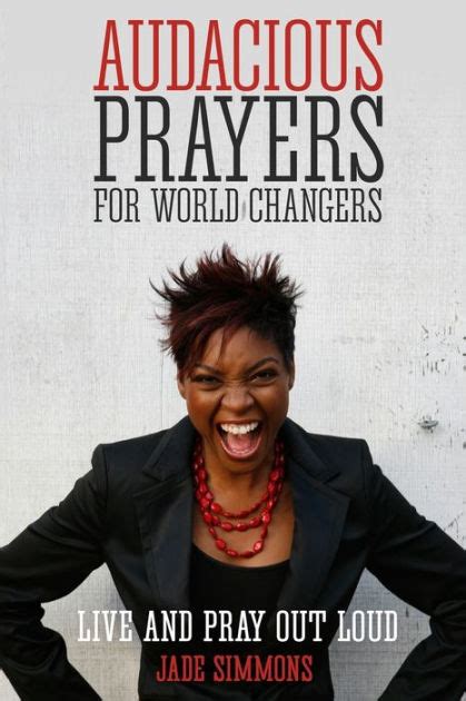 audacious prayers for world changers Reader