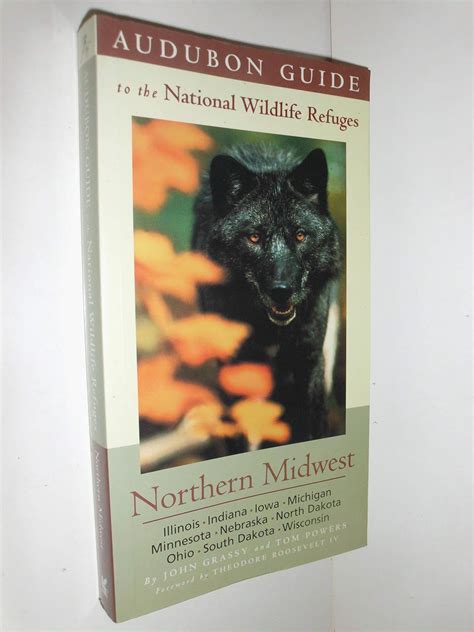 audubon guide to the national wildlife refuges northern midwest illinois indiana iowa michigan minnesota Reader