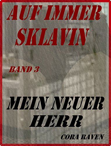 auf immer sklavin teil kennenlernen ebook Kindle Editon