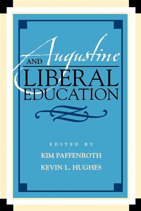 augustine and liberal education augustine in conversation tradition and innovation PDF