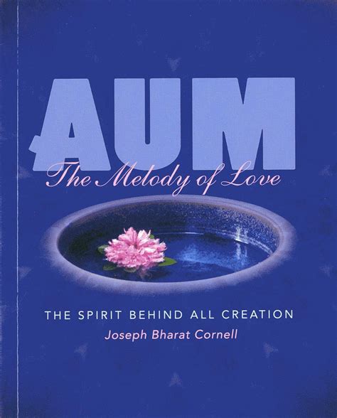 aum the melody of love the spirit behind all creation Kindle Editon