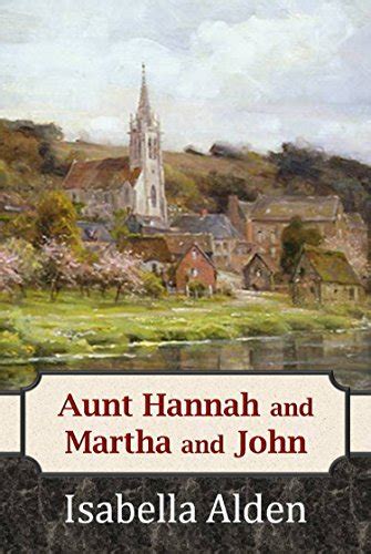 aunt hannah and martha and john the remingtons book 1 Reader