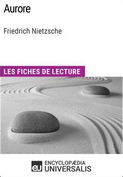 aurore friedrich nietzsche lecture duniversalis ebook Doc